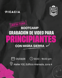 Bootcamp: Grabación de video para Principiantes con Misra Sierra